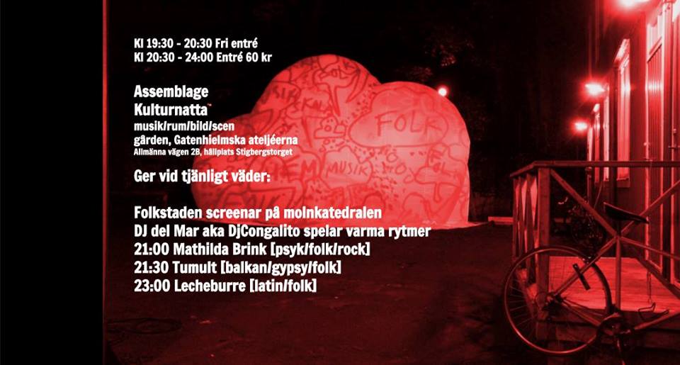 Finissage Gibca Extended : Molnkatedralen av Folkstaden  + musik på scen. Kulturnatta fredag 13 oktober